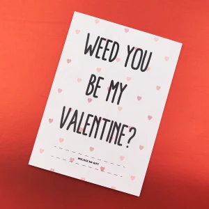 Karta Walentynkowa Weed You Be My Valentine?