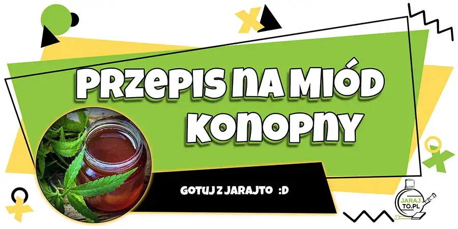 Przepis na Miód z Marihuany i Syrop
