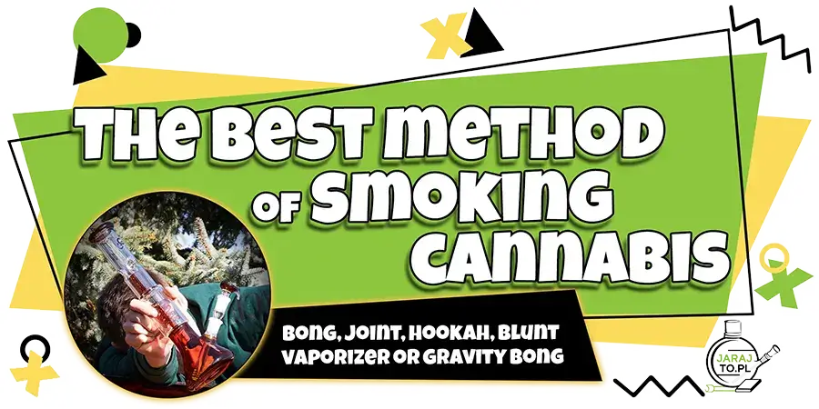 The Best Way To Smoke Cannabis: Bong vs Joint