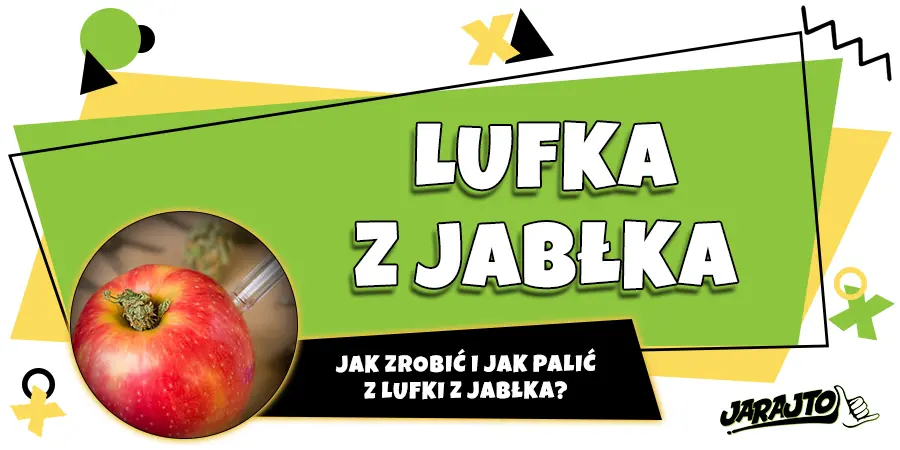 Jak zrobić i jak palić z lufki z jabłka?
