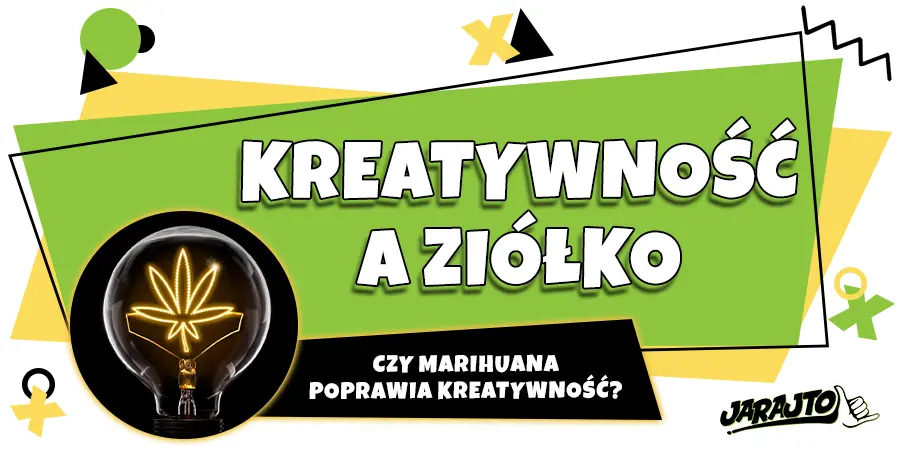 Czy marihuana poprawia kreatywnośc?