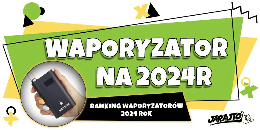 Ranking waporyzatorów 2024 rok